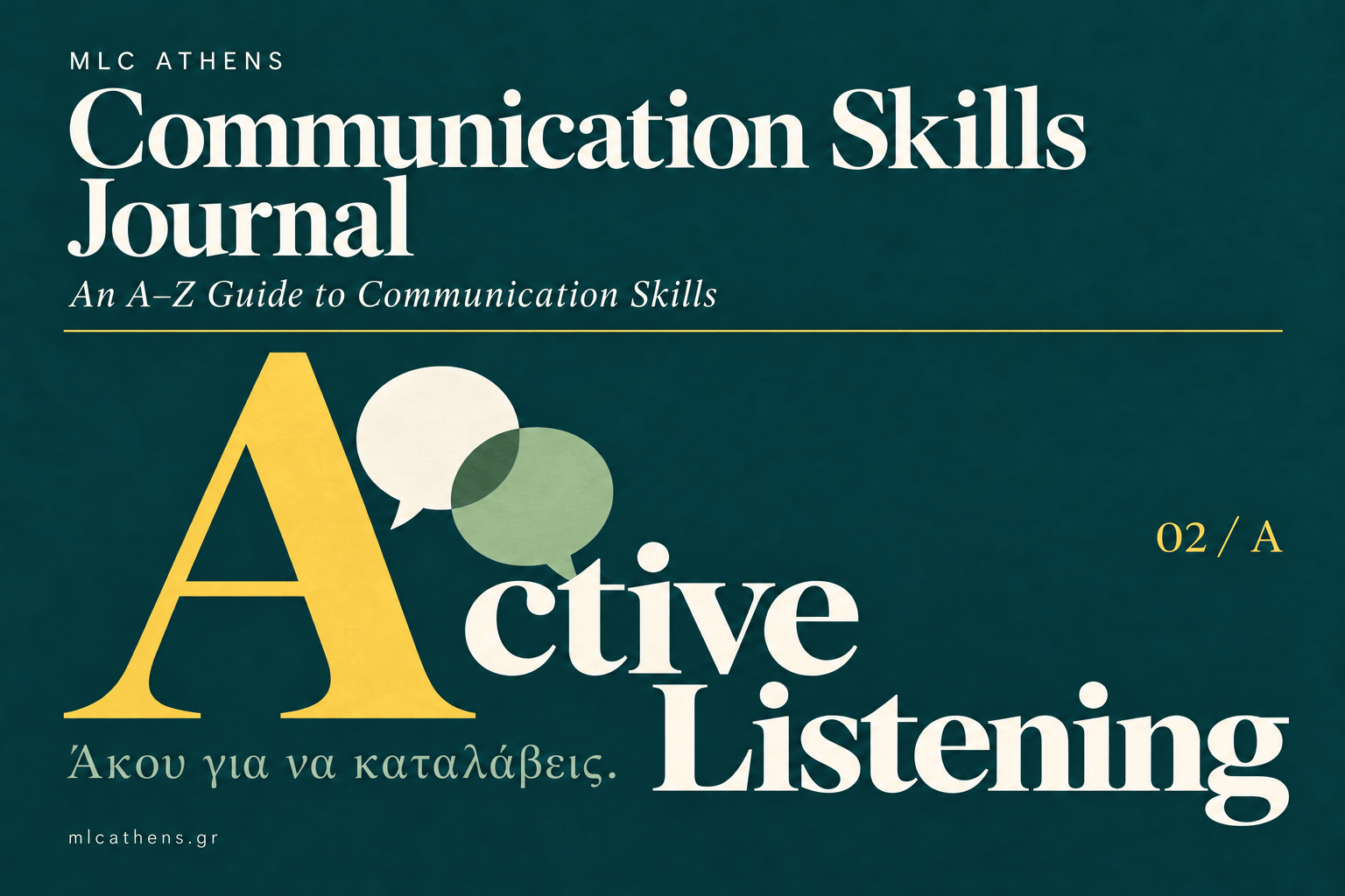 Εξώφυλλο MLC Communication Skills Journal: A02 Active Listening, ενεργητική ακρόαση, στη σειρά An A–Z Guide to Communication Skills.